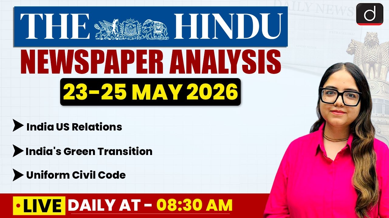 The Hindu Analysis | 23-25 May 2026 | Current Affairs | UPSC | Drishti IAS English