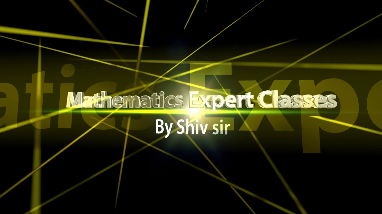 intro video|| Mathematics Expert Classes