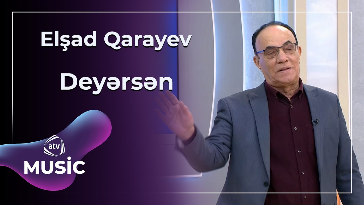 Deyərsən - Elşad Qarayev
