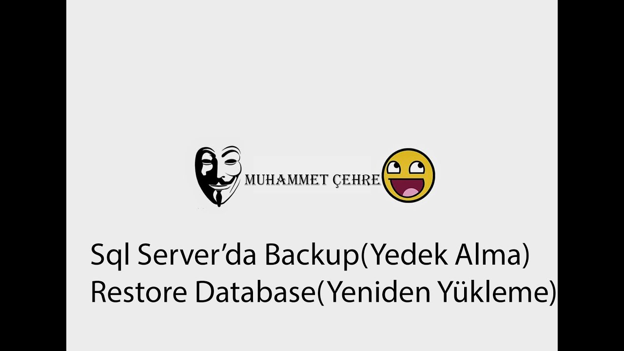 Sql Server&rsquo;da Backup(Yedek Alma)Restore Database(Yeniden Y&uuml;kleme)