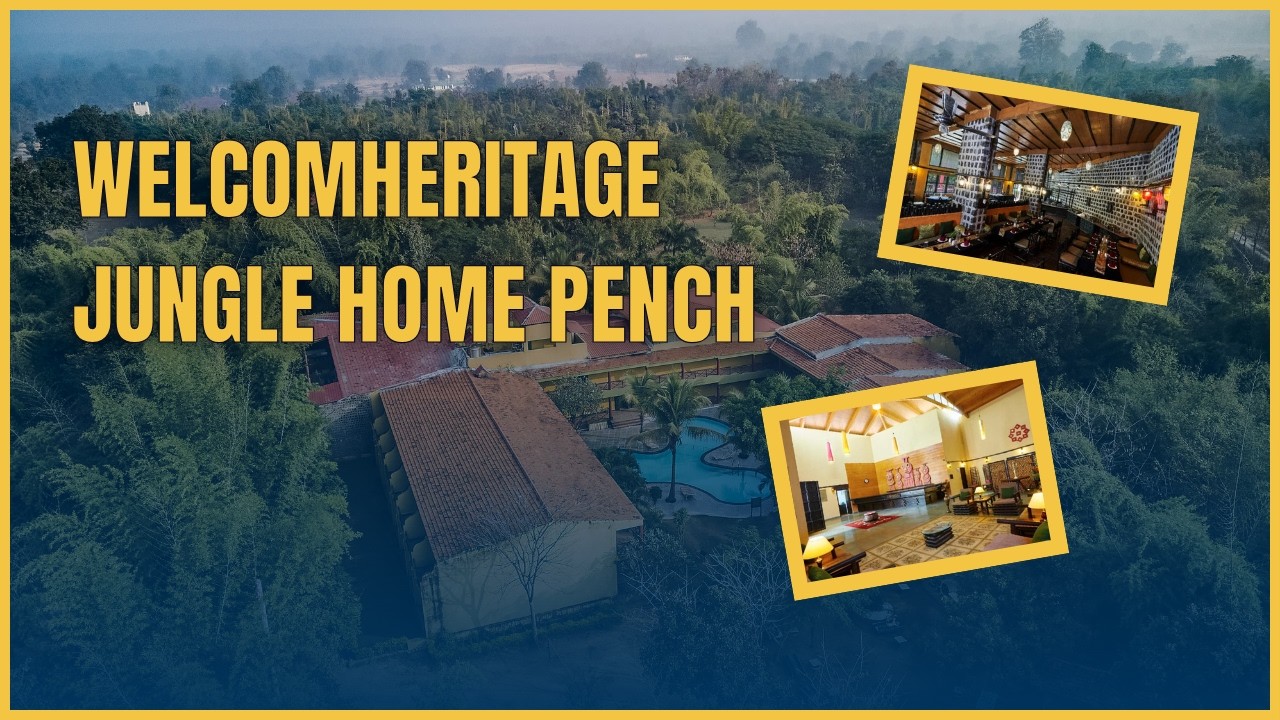 WelcomHeritage Jungle Home Pench Full Tour | Best Wildlife Resort Near Pench National Park 🐯🌿