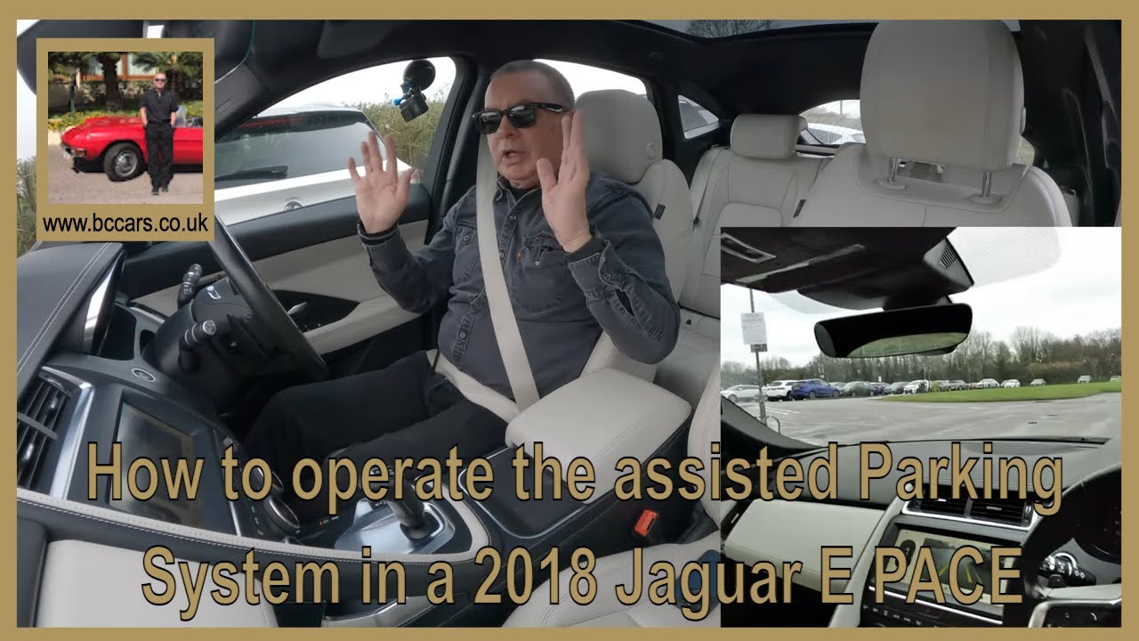 How to operate the assisted Parking System in a 2018 Jaguar E PACE