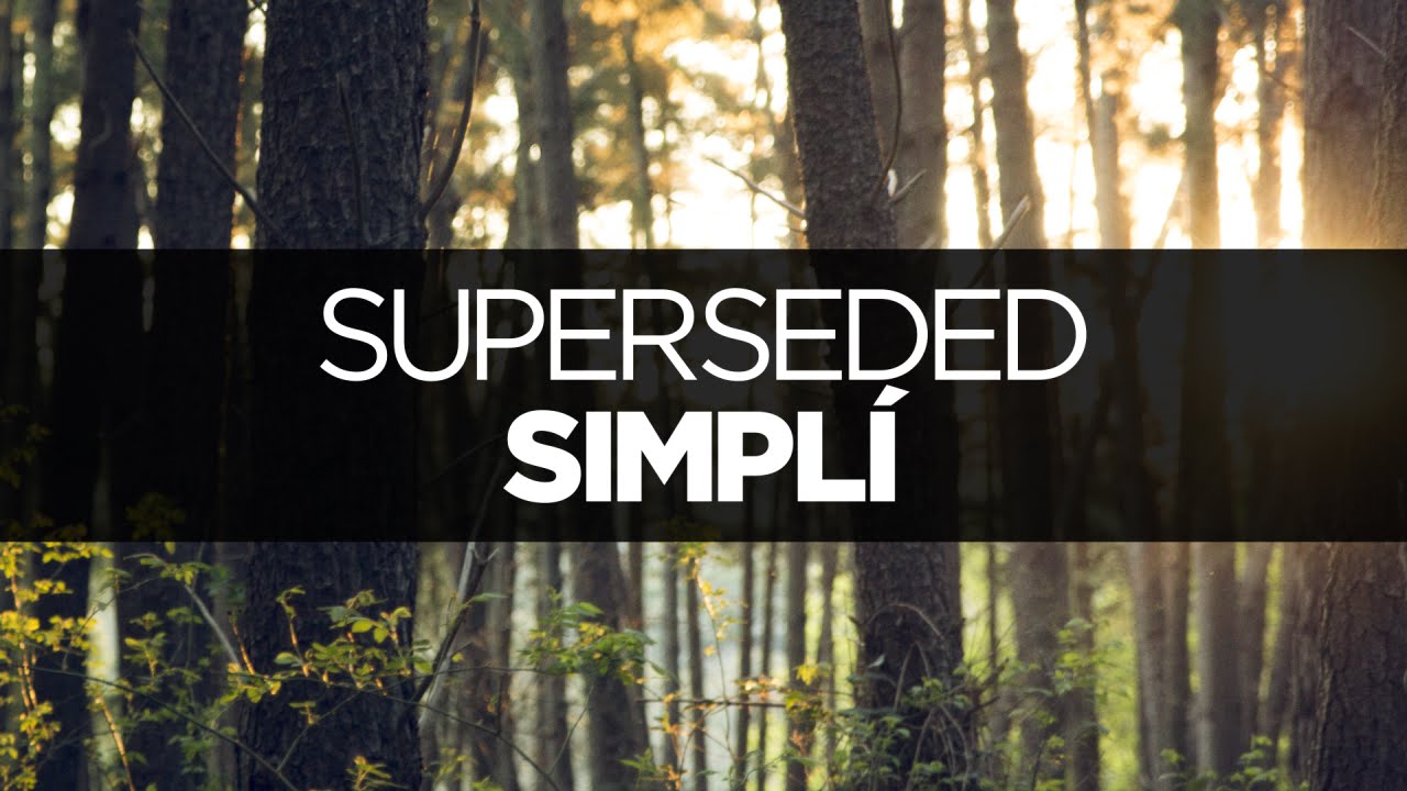 [LYRICS] Simplí - Superseded (ft. Adam Tell)
