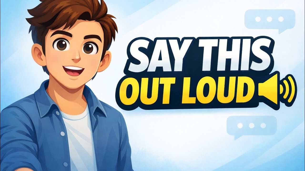 Stop Watching. Say This Out Loud 🗣️ (English Speaking Practice 