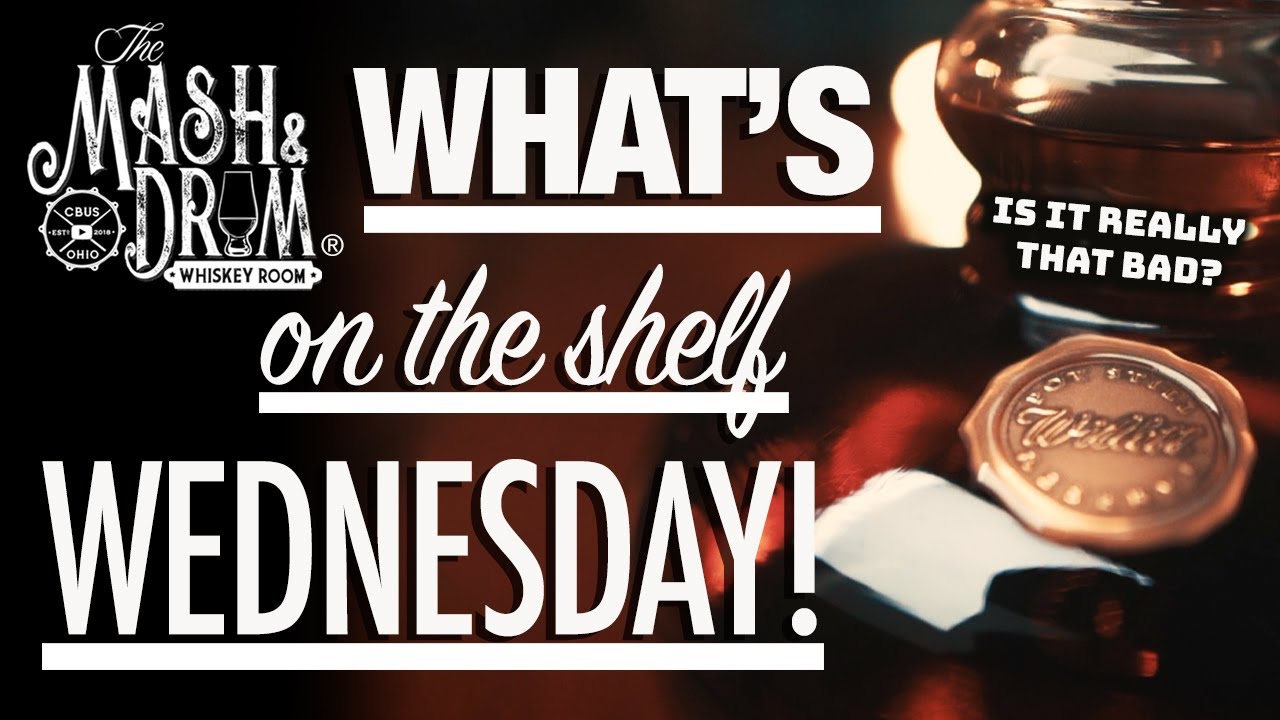 Is Willett Pot Still Bourbon That Bad? What's On The Shelf Wednesday