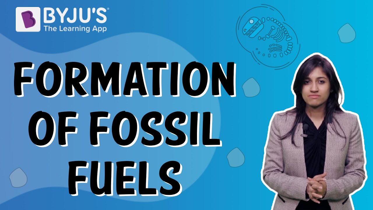 How Are Fossil Fuels Formed? | Class 5 | Learn With BYJU'S