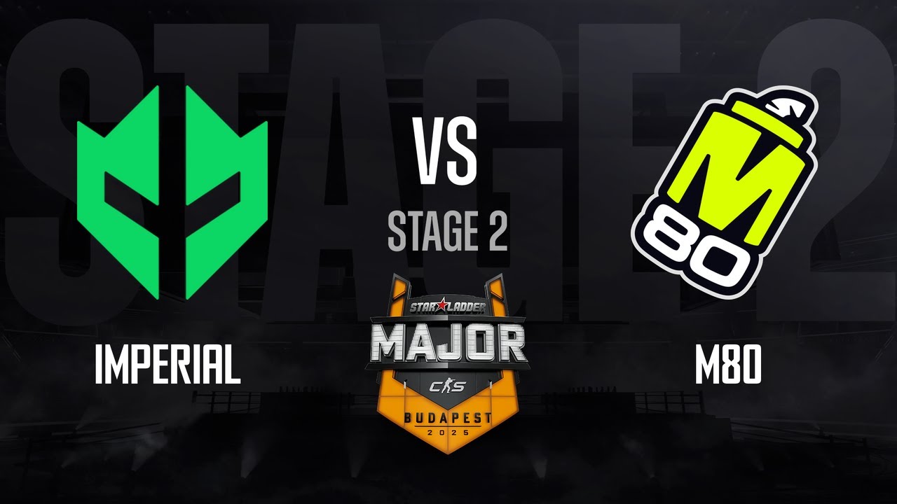Imperial vs M80 | StarLadder Budapest Major 2025 - STAGE 2 - Day 3