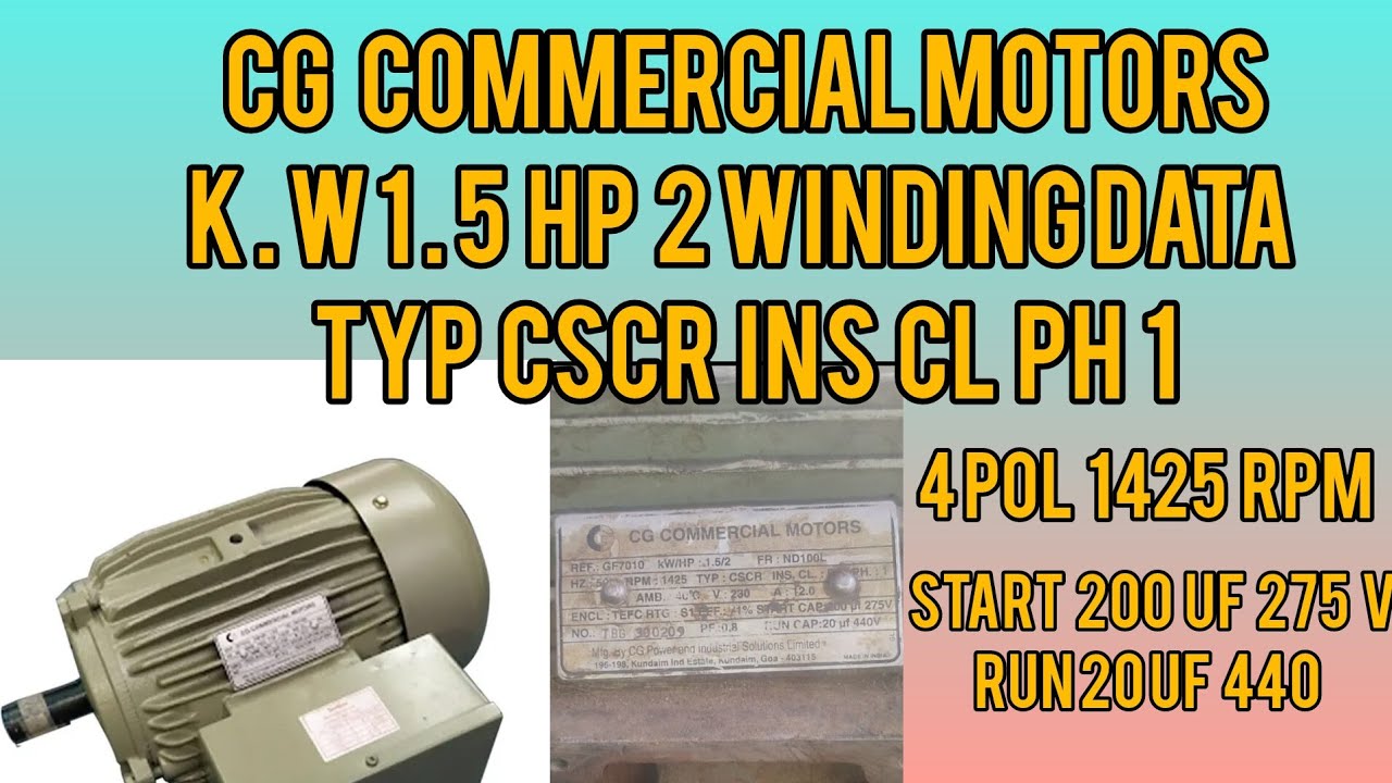 CG COMMERCIAL MOTORS 2HP  TYP CSCR INS CL WINDING DATA| CROMPTON GRAVES 2 HP 4POL WINDING DATA ||