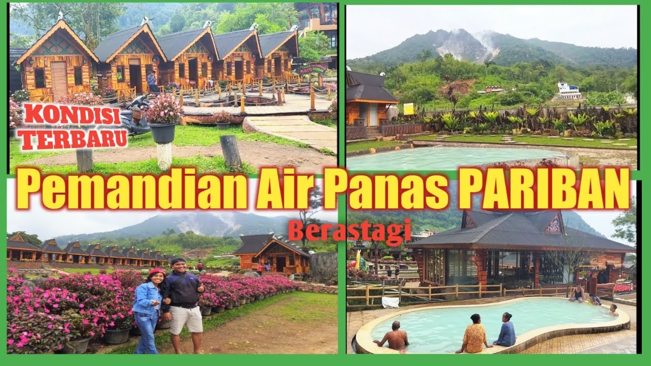 Kondisi Terbaru Pemandian Air Panas Pariban, Berastagi