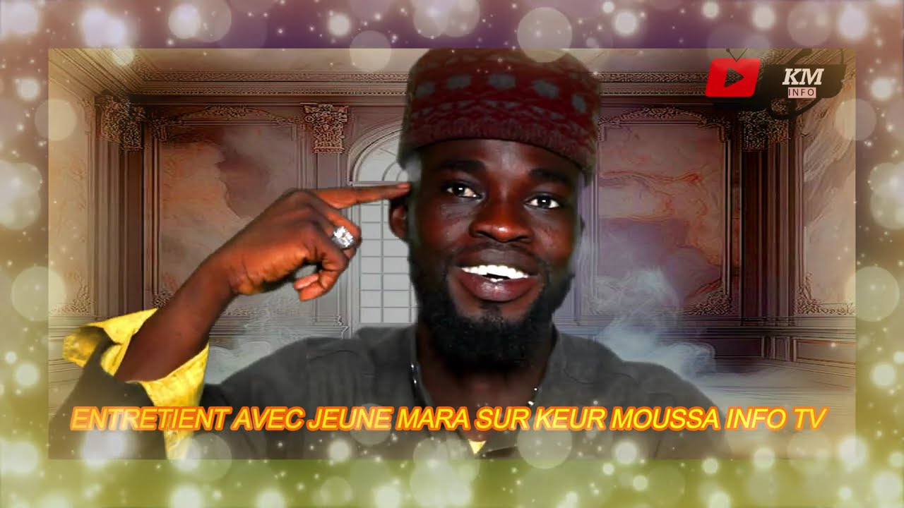 ENTRETIENT AVEC JEUNE MARA SUR KEUR MOUSSA INFO TV