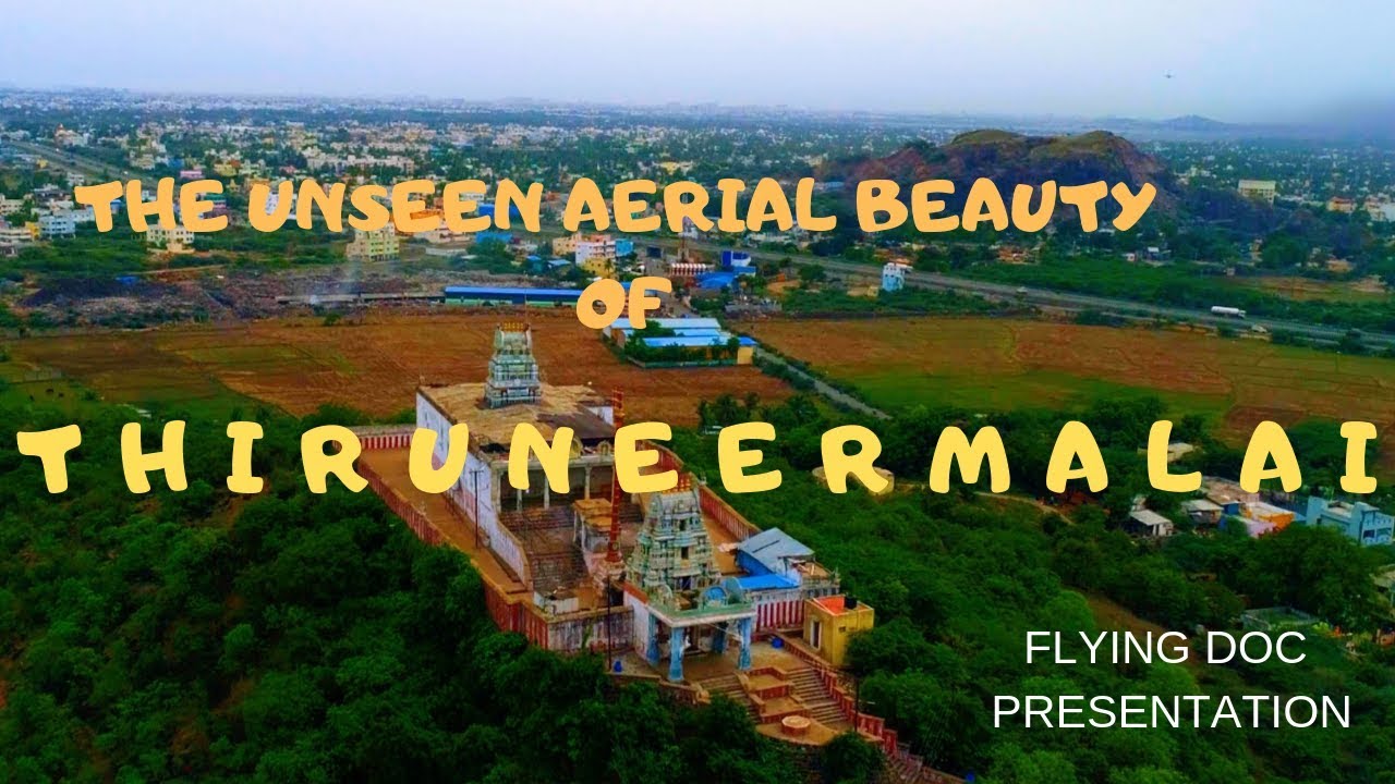 THE UNSEEN AERIAL BEAUTY OF THIRUNEERMALAI|DRONE VLOGS INDIA