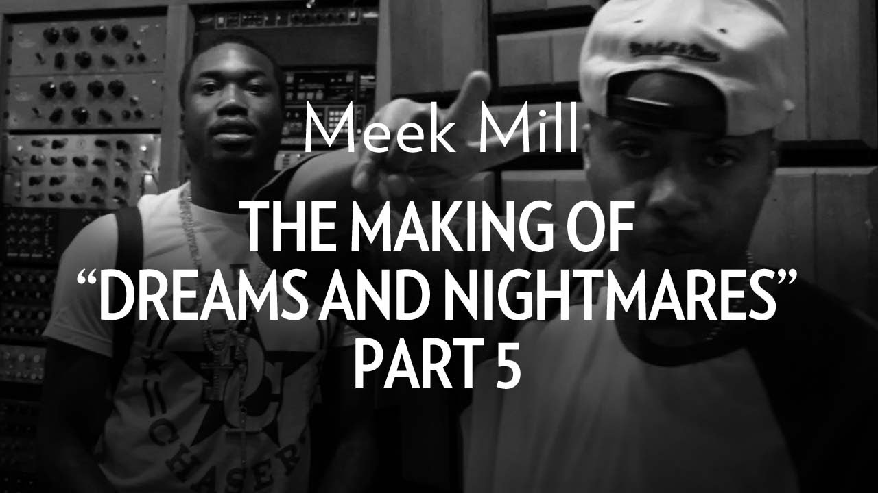 Meek Mill - The Making Of 