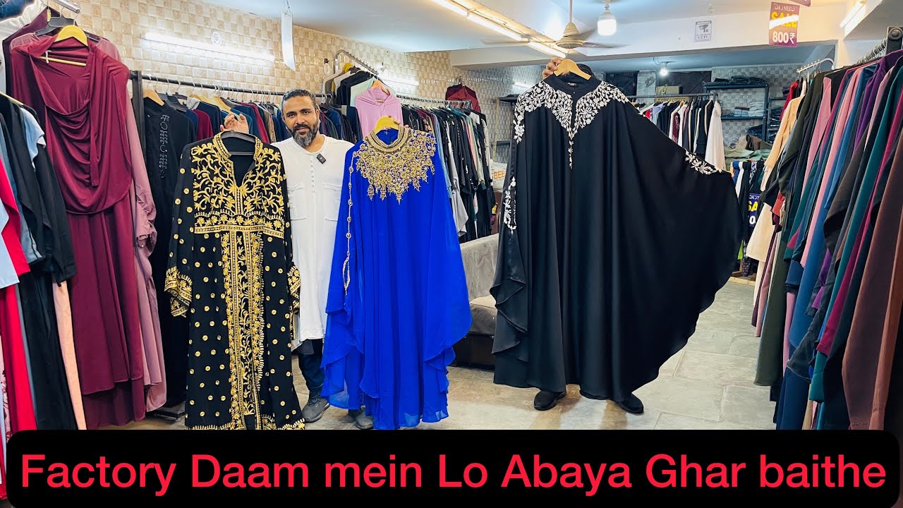 Burkha Manufacturer in Delhi | Abaya wholesale market |