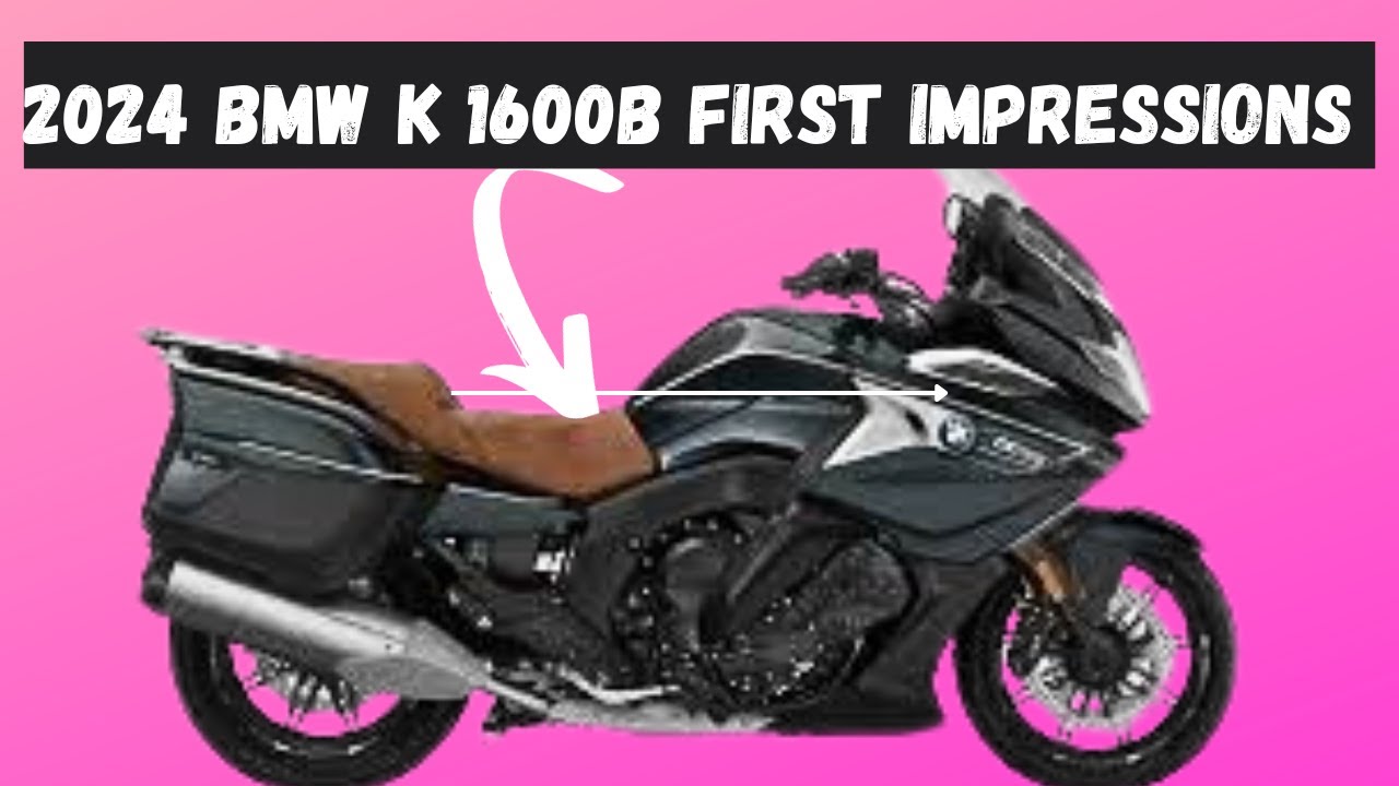 FIRST IMPRESSIONS 2024 BMW K1600B