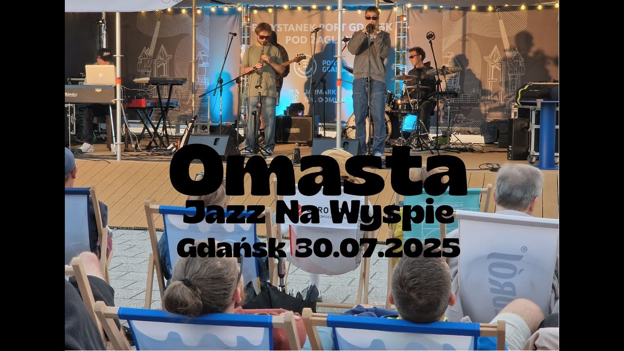 Omasta | Jazz Na Wyspie | Gdańśk 30.07.2025