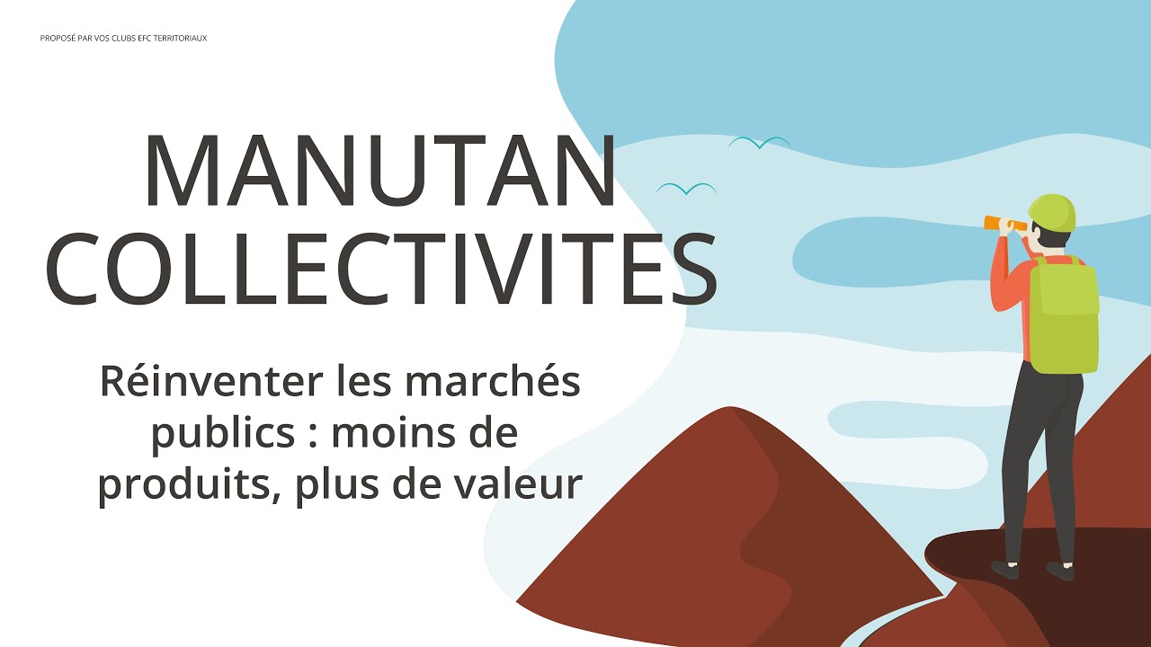 [MANUTAN COLLECTIVITES] Réinventer les marchés publics : moins de produits, plus de valeur