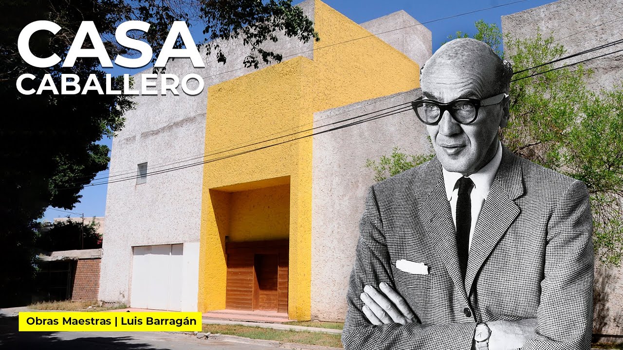 CASA CABALLERO | Un Tesoro Perdido de Luis Barragán | Obras Maestras