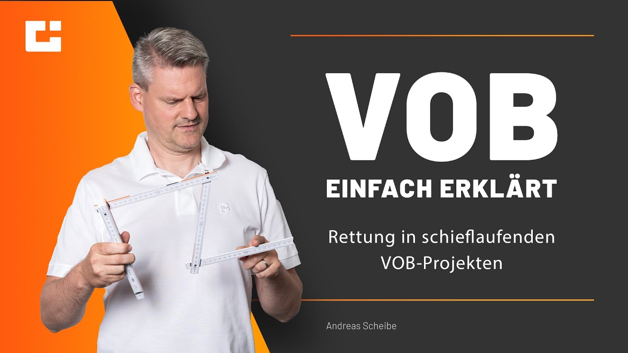 VOB einfach erklärt: Deine EINZIGE RETTUNG in schieflaufenden VOB-Projekten!