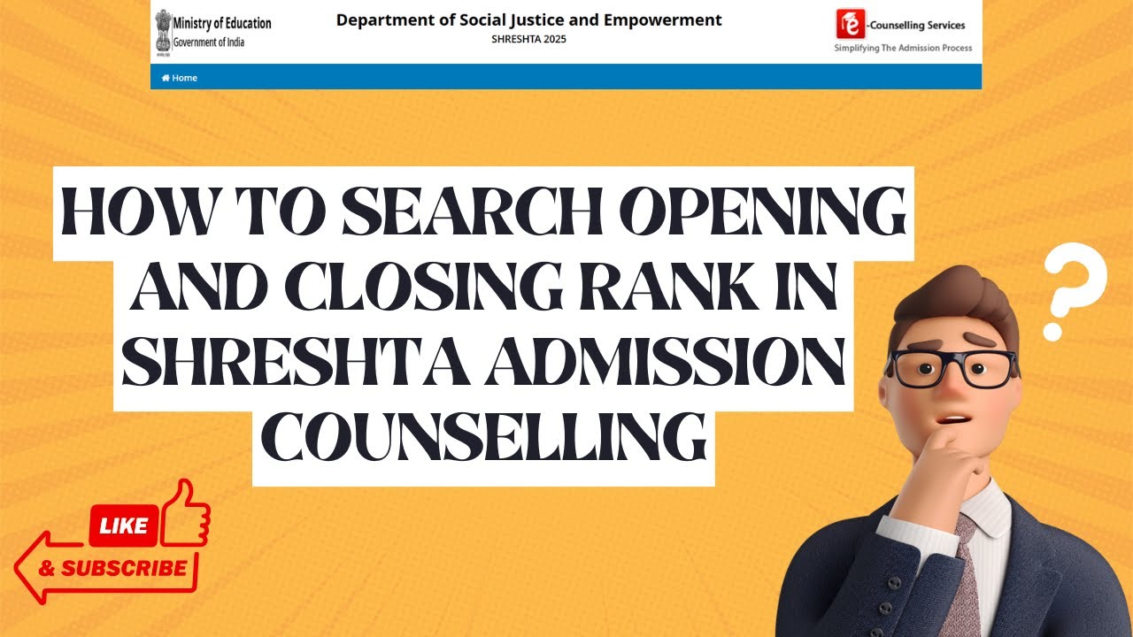 HOW TO KNOW OPENING AND CLOSING RANKS IN SHRESHTA ADMISSION COUNSELLING