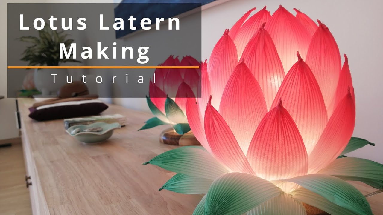 Lotus Lantern Making (English Subtitle)  |  FEBRUARY 2024