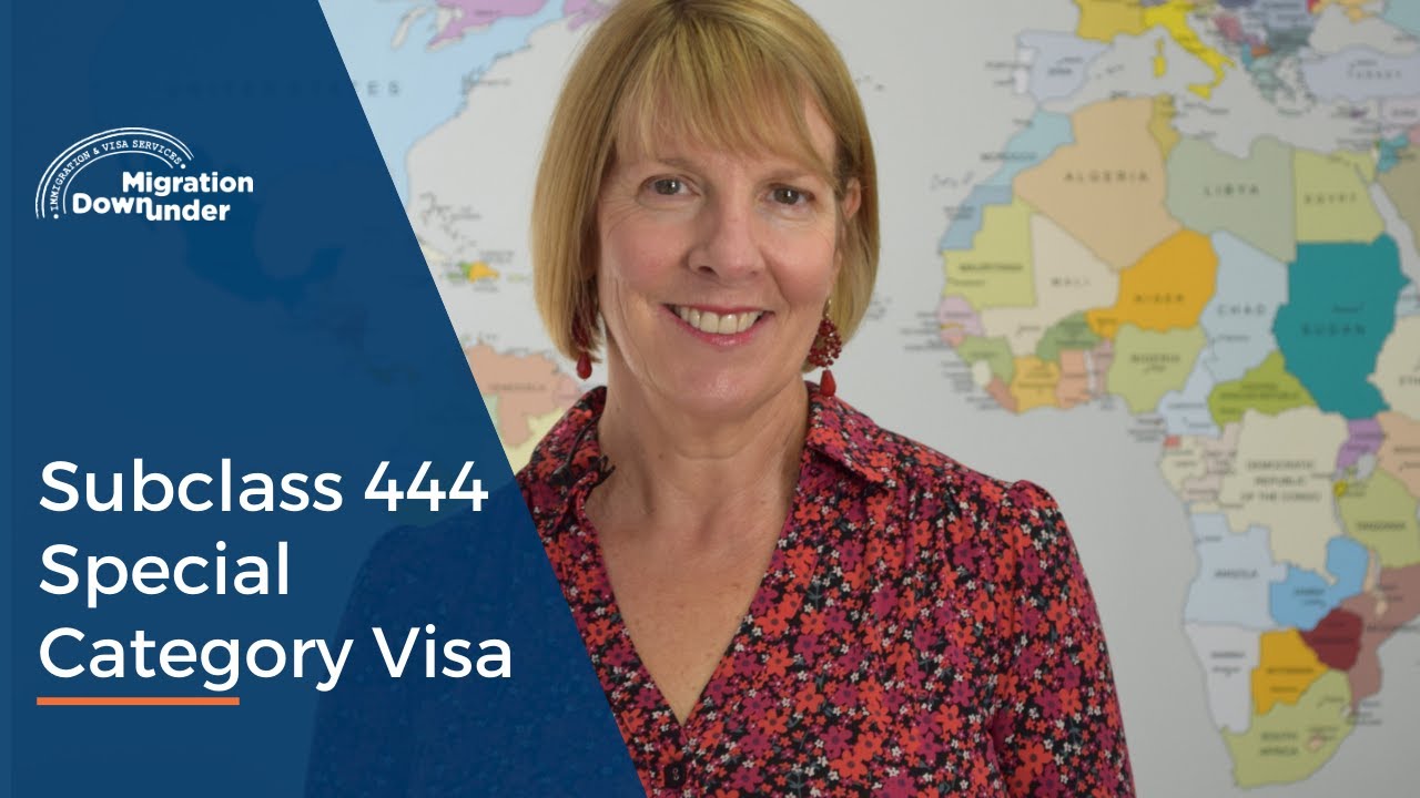 Subclass 444 Special Category Visa