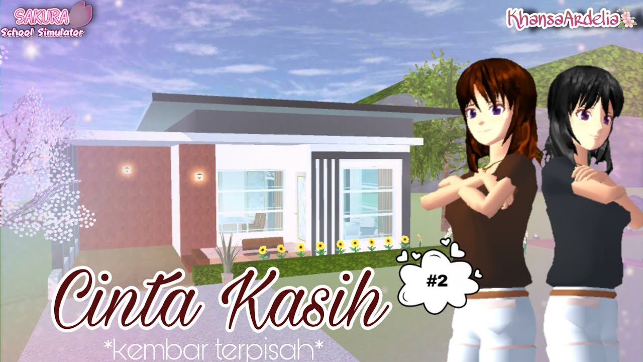 CINTA KASIH || PART 2 || DRAMA SAKURA SCHOOL SIMULATOR