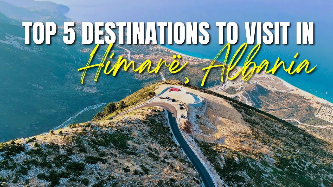 Top 5 Things To See In Himar&euml; (Albania)