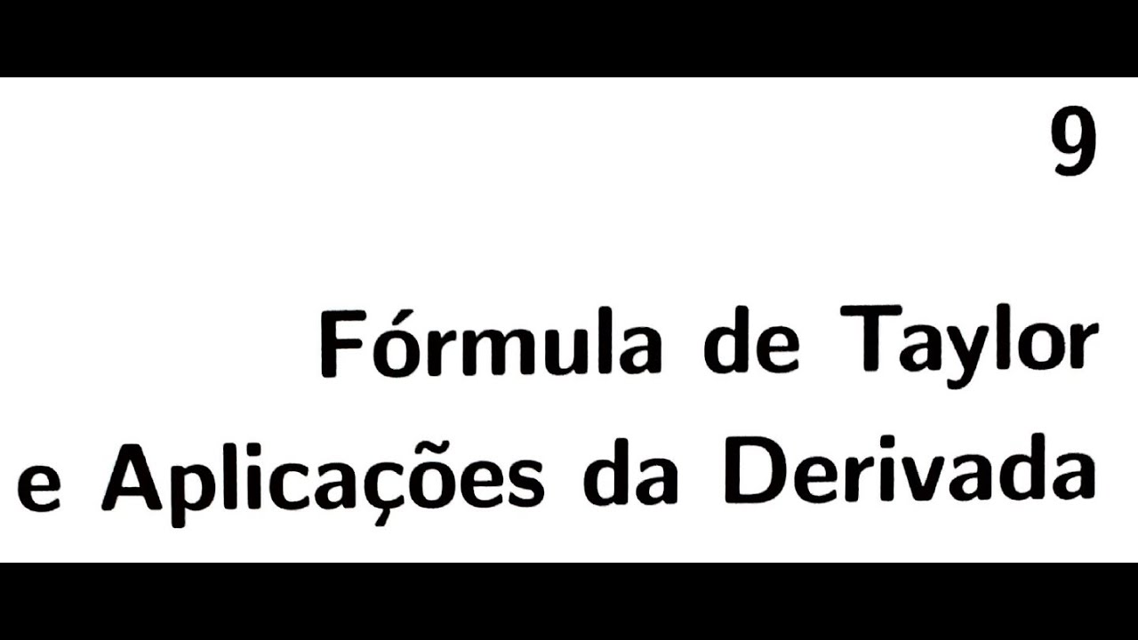 Aula 10 - Taylor com resto de Lagrange