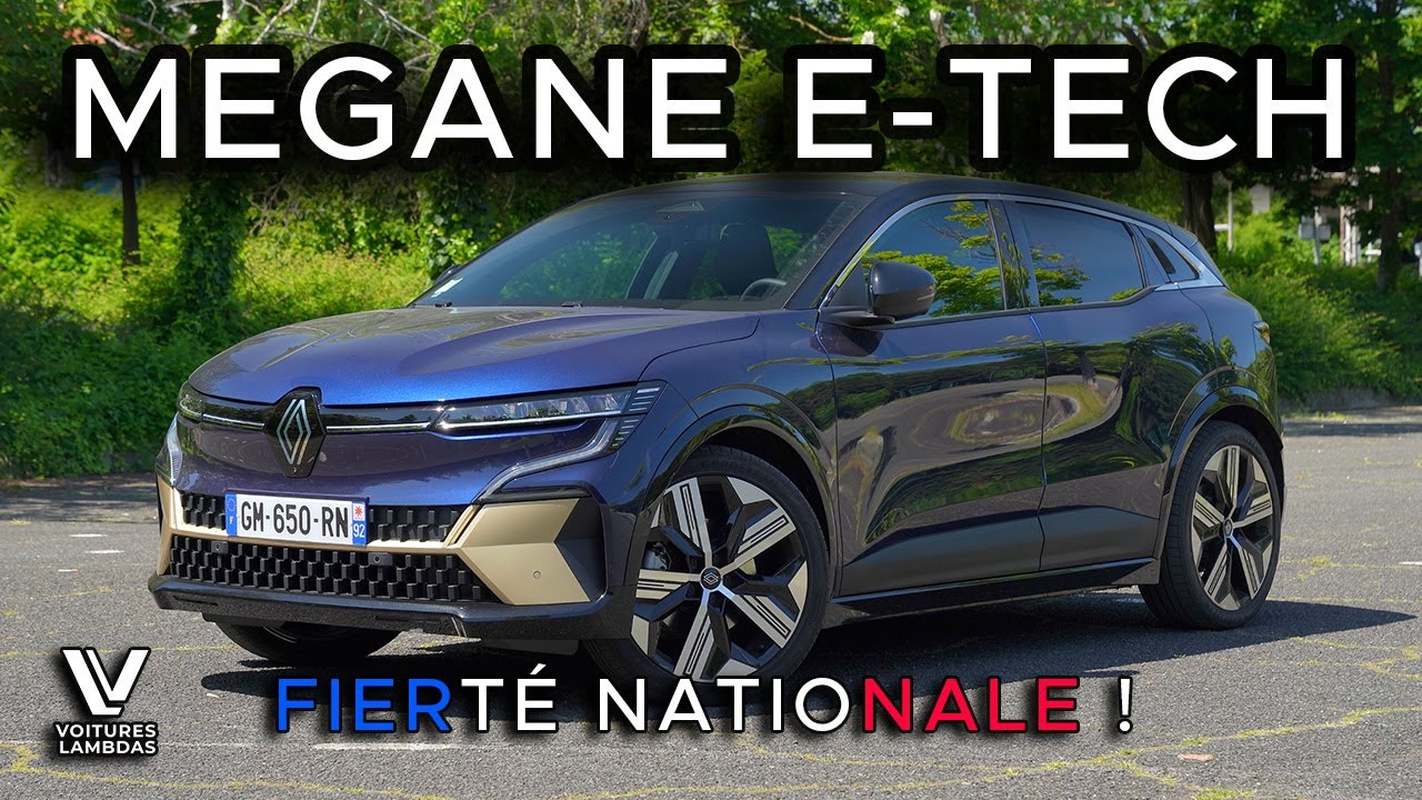 🇫🇷 ESSAI : RENAULT MEGANE E-TECH Iconic - Fierté nationale ! EL #13