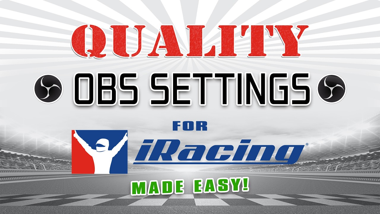 Все необходимые настройки OBS для записи качественных видеороликов iRacing