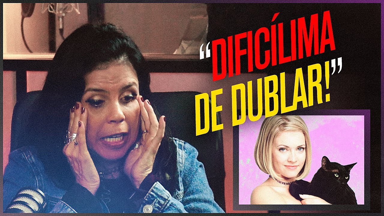 DUBLADORA DA SABRINA (SABRINA, APRENDIZ DE FEITICEIRA) diz como era DUBLAR a PERSONAGEM