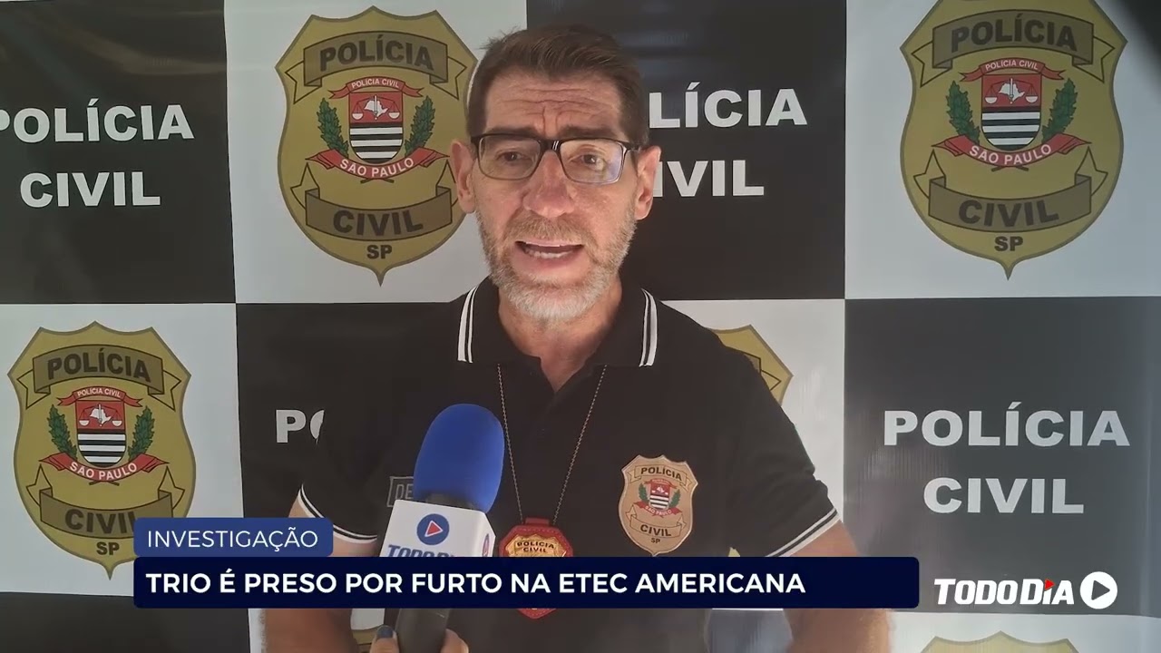 INVESTIGAÇÃO: TRIO É PRESO POR FURTO NA ETEC AMERICANA