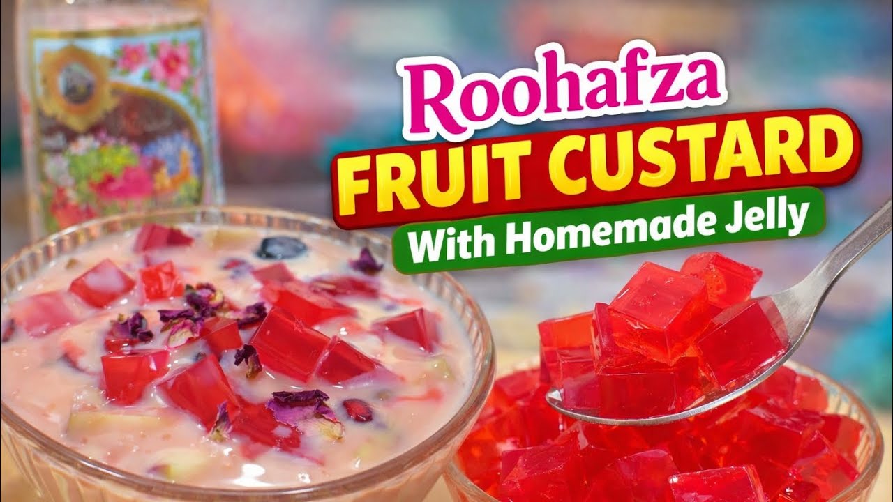 घर की बनी Roohafza Jelly के साथ creamy FruitCustard || No gelatin, No jelly powder - pure homemade