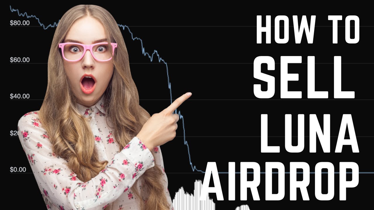 How to Get your Luna Airdrop and sell it!