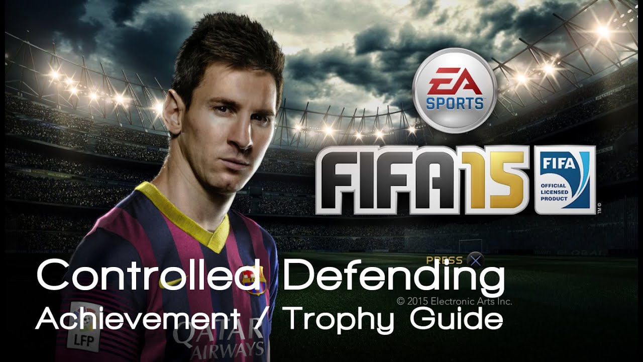 FIFA 15 - Controlled Defending Achievement / Trophy Guide
