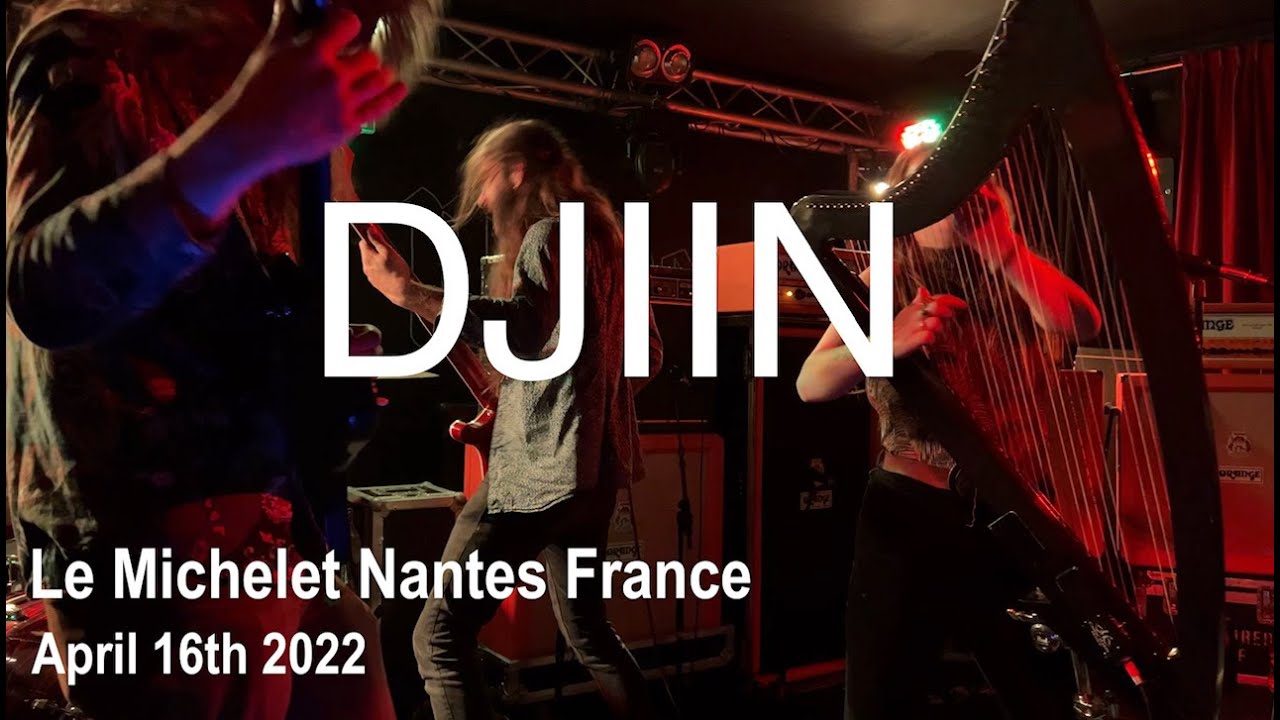 DJIIN Full Live Concert 4K @ Le Michelet Nantes France April 16th 2022