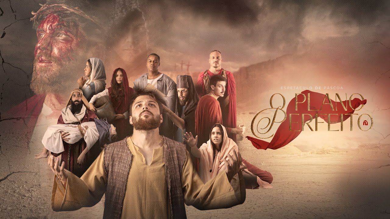 O Plano Perfeito - Espetáculo de Páscoa 2025