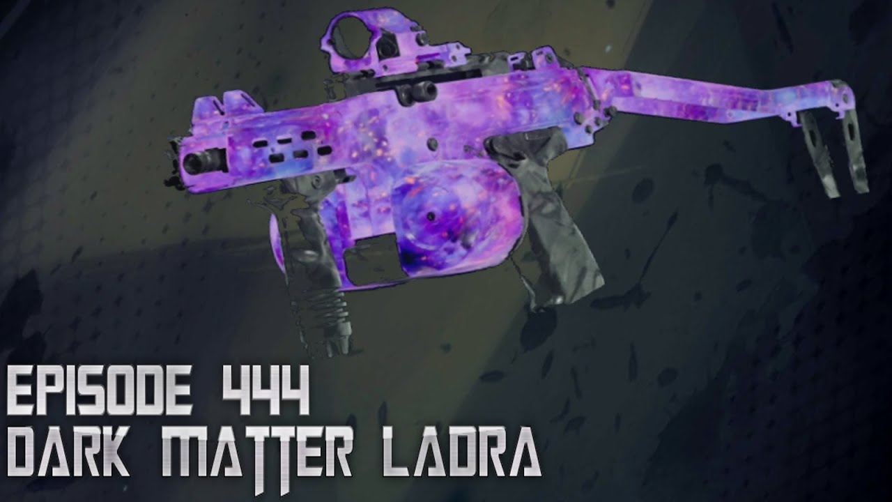Road to Black ops 6 Dark Matter & Nebula Episode 444 Dark Matter Ladra