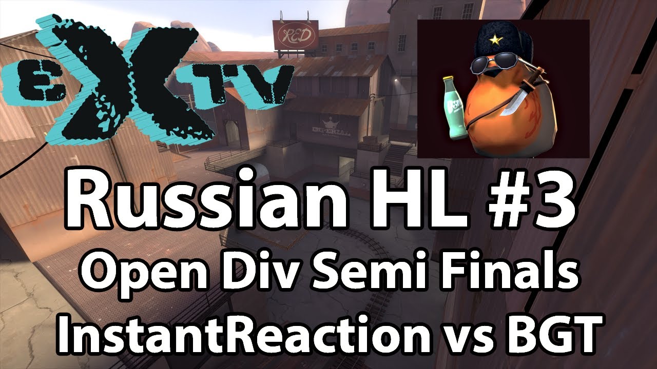RuHL #3: Open Semis - InstantReaction vs BGT