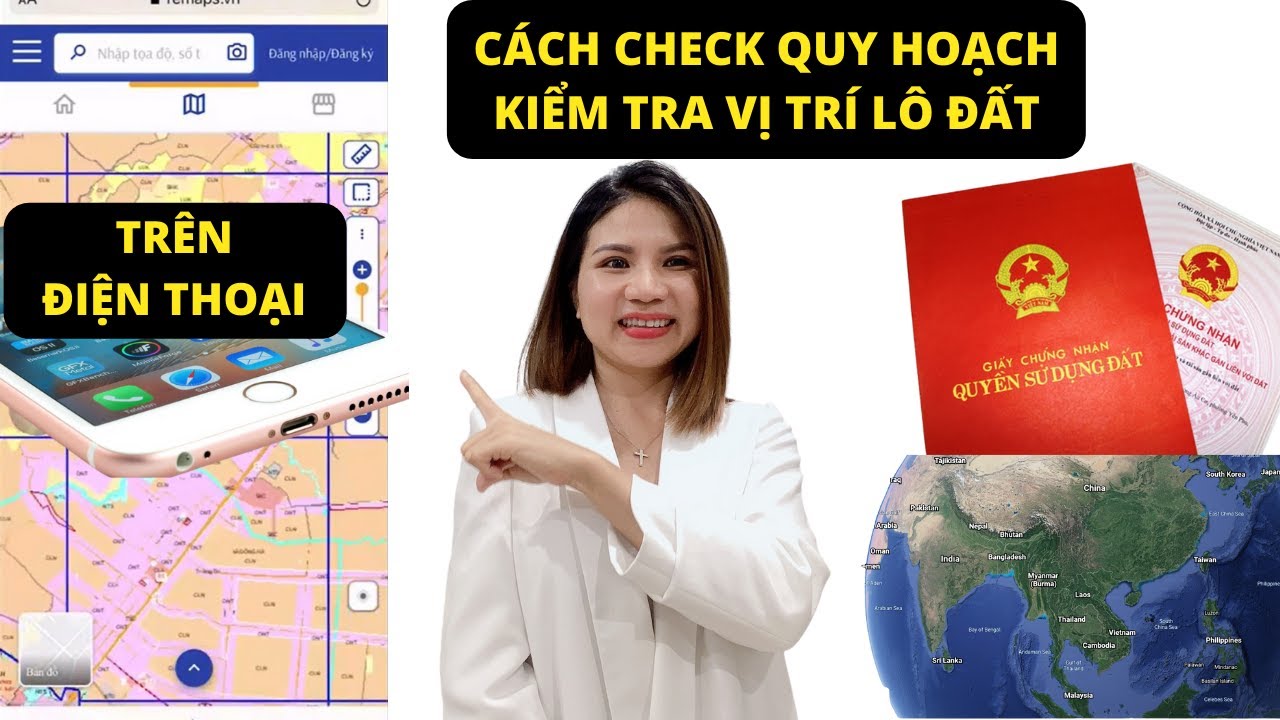 Cách Check Quy Hoạch Bằng Điện Thoại Online - Cách Tra Cứu Kiểm Tra Xem Vị Trí Lô Đất Trên Bản Đồ
