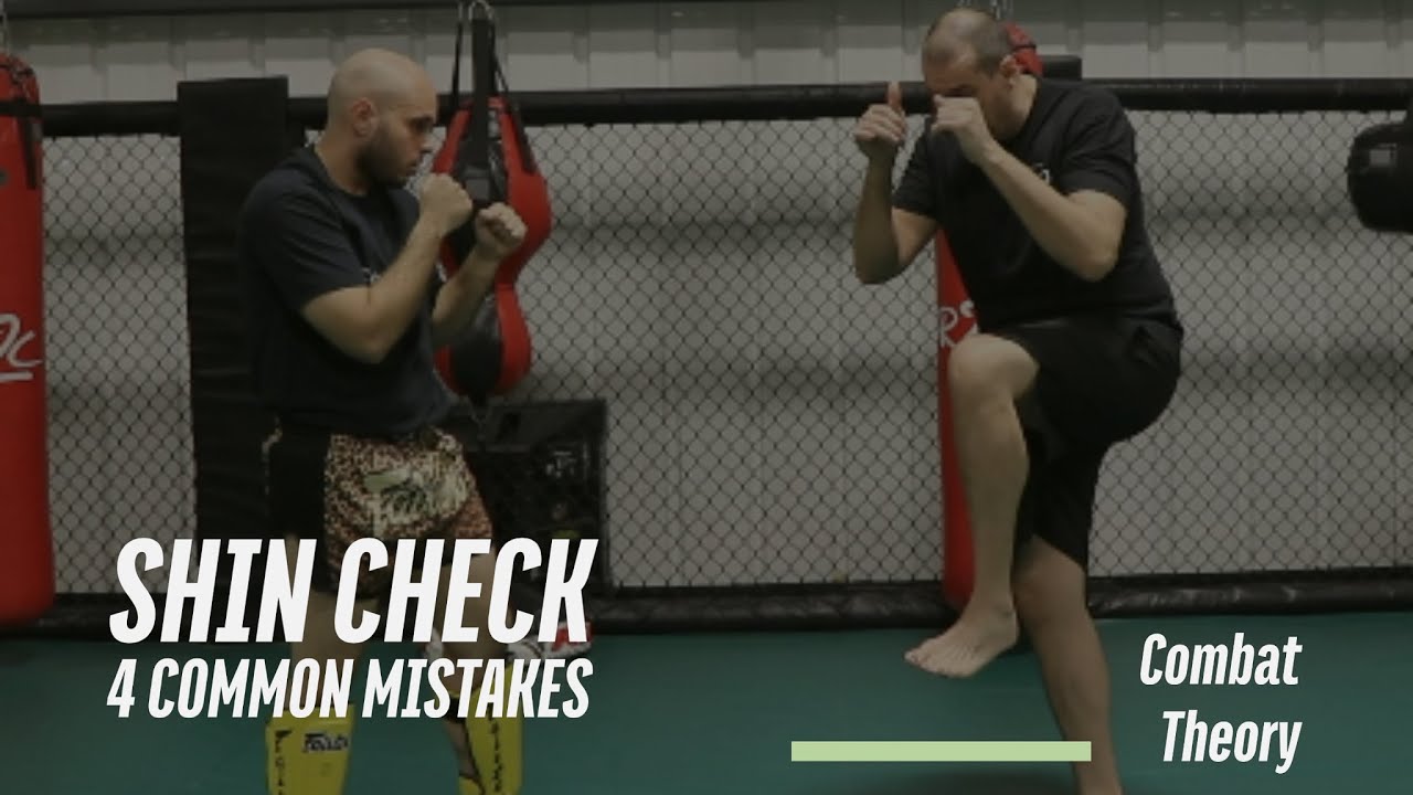 4 Common Shin Check Mistakes  (Technique Tuesday - Combat Theory)