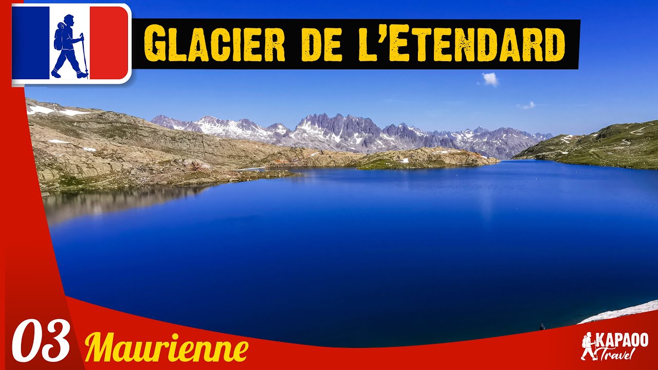 RANDO en MAURIENNE : Lac Bramant - Glacier de l'Etendard