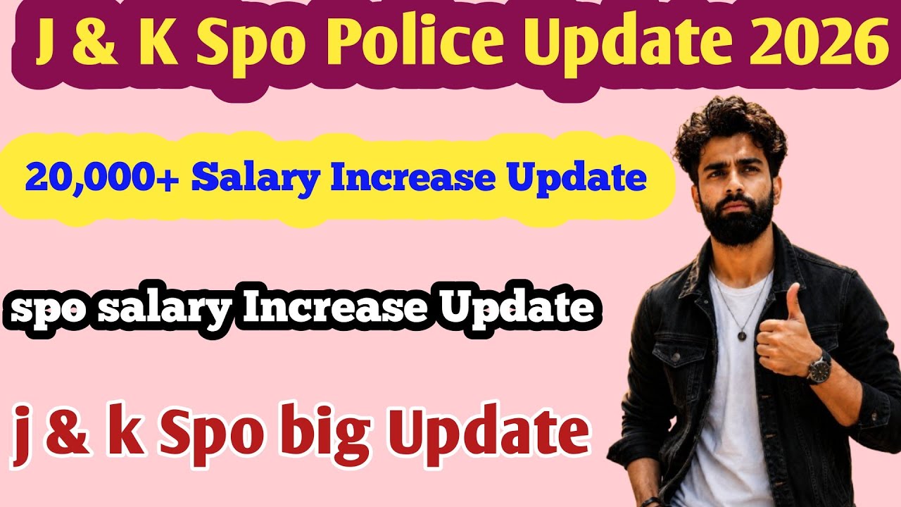 Jammu & Kashmir SPO Salary Increase Update 2026 | SPO Salary Hike New Update 2026