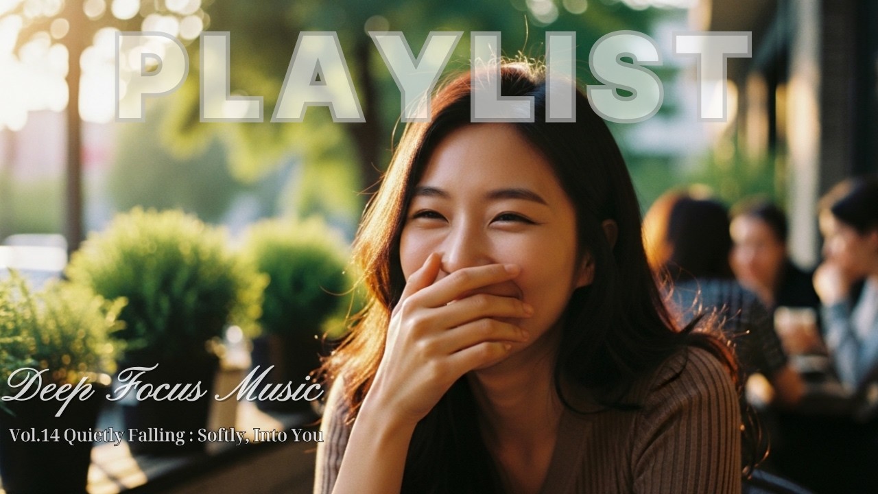 [Playlist] Quietly Falling | Softly, Into You