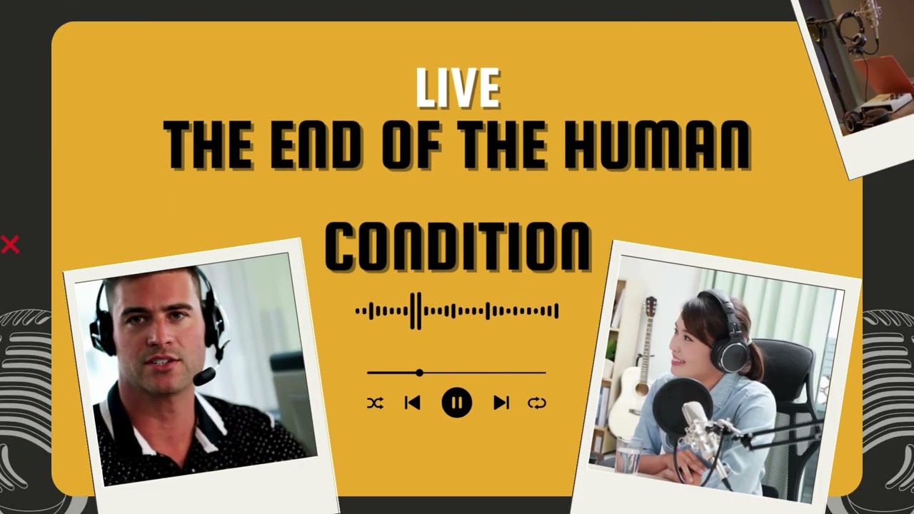 End Of The Human Condition