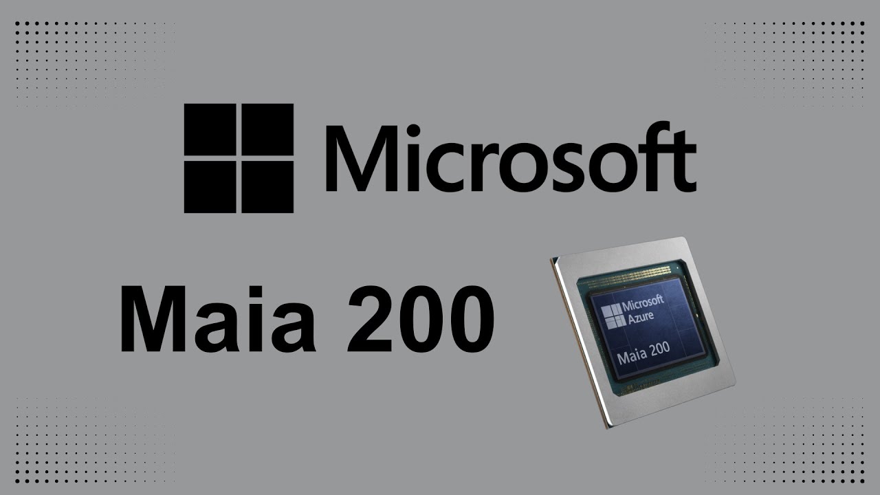 Microsoft Maia 200 Summary