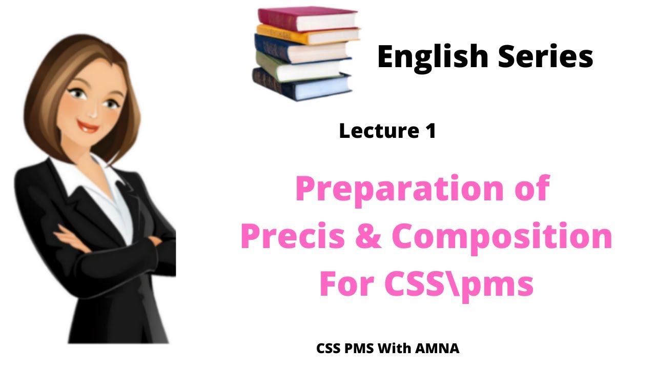 CSS/PMS English Precis and Composition Paper Preparation