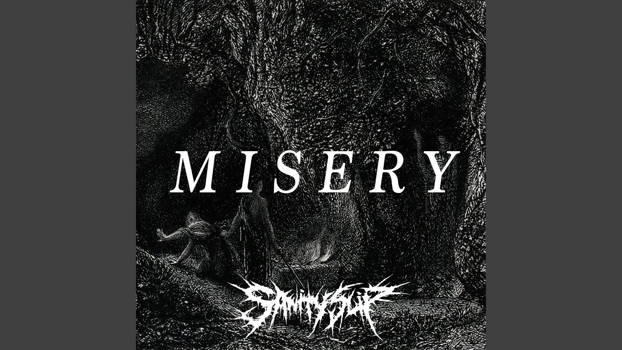 Misery