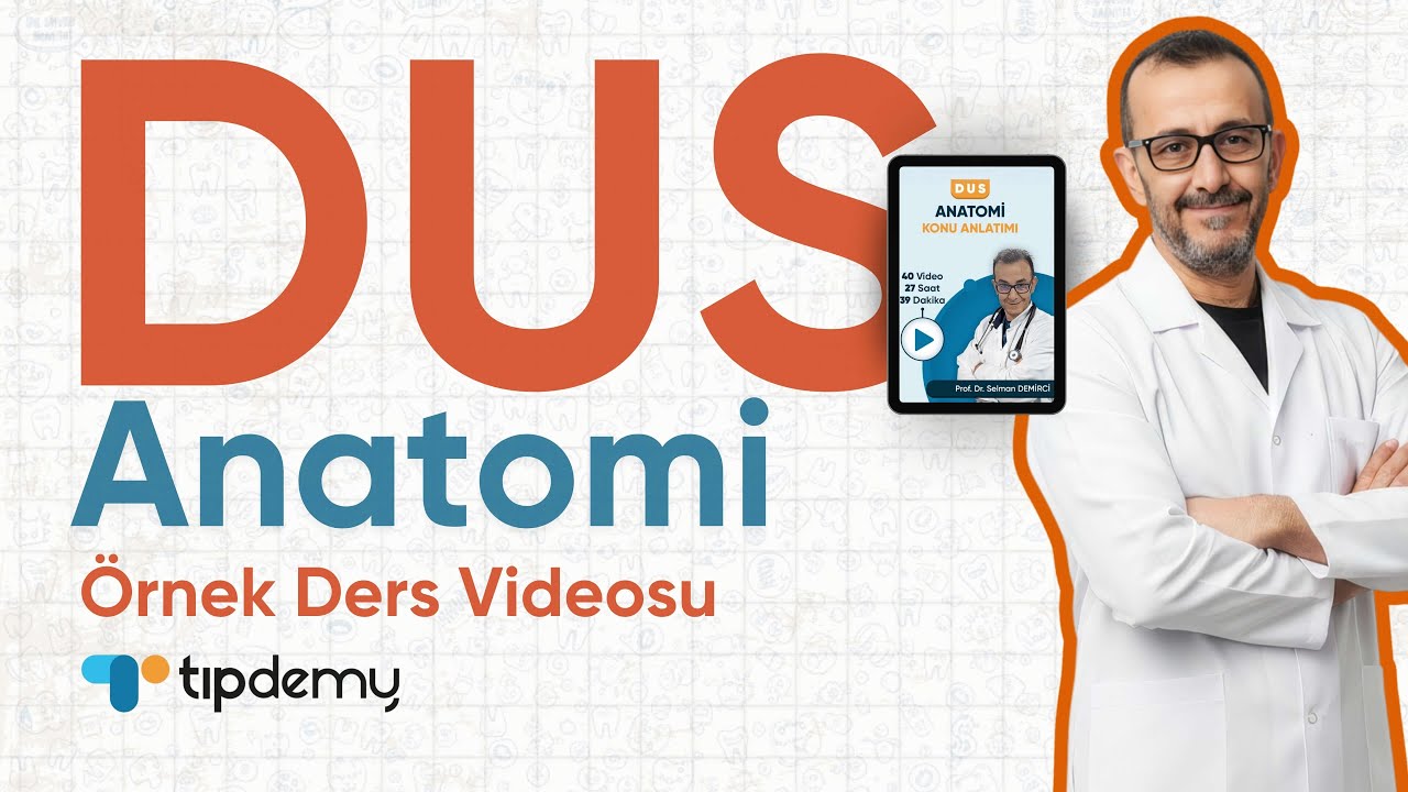 DUS Anatomi Konu Anlatımı | Örnek Ders Videosu | Prof. Dr. Selman DEMİRCİ