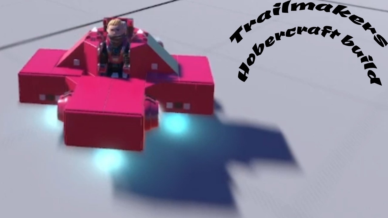 Trail makers (hover craft build)